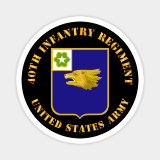 40th Infantry Regiment  X 300 Magnet